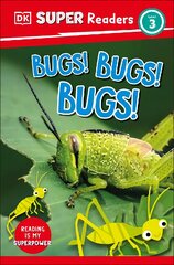 DK Super Readers Level 3 Bugs! Bugs! Bugs! kaina ir informacija | Knygos paaugliams ir jaunimui | pigu.lt