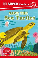 DK Super Readers Pre-Level Save the Sea Turtles kaina ir informacija | Knygos paaugliams ir jaunimui | pigu.lt