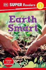 DK Super Readers Level 2 Earth Smart kaina ir informacija | Knygos paaugliams ir jaunimui | pigu.lt