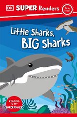 DK Super Readers Pre-Level Little Sharks Big Sharks kaina ir informacija | Knygos paaugliams ir jaunimui | pigu.lt