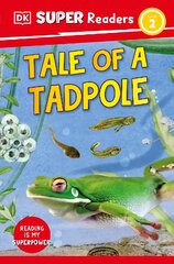 DK Super Readers Level 2 Tale of a Tadpole kaina ir informacija | Knygos paaugliams ir jaunimui | pigu.lt