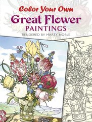 Color Your Own Great Flower Paintings kaina ir informacija | Knygos mažiesiems | pigu.lt