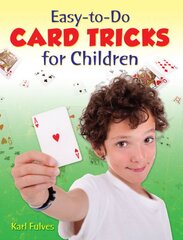 Easy to Do Card Tricks for Children цена и информация | Книги для подростков и молодежи | pigu.lt