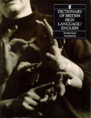 Dictionary of British Sign Language: Compiled by the British Deaf Association Main цена и информация | Пособия по изучению иностранных языков | pigu.lt