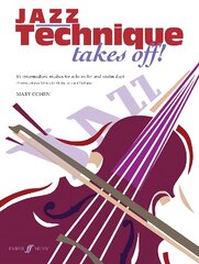 Jazz Technique Takes Off! Violin цена и информация | Книги об искусстве | pigu.lt