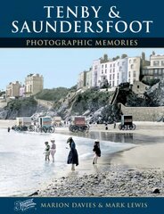 Tenby and Saundersfoot цена и информация | Книги по фотографии | pigu.lt