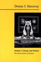 Simians, Cyborgs and Women: The Reinvention of Nature 2nd edition kaina ir informacija | Socialinių mokslų knygos | pigu.lt