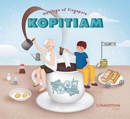 Heritage of Singapore: Kopitiam цена и информация | Книги для самых маленьких | pigu.lt