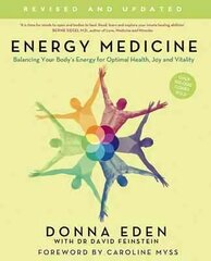 Energy Medicine: How to use your body's energies for optimum health and vitality kaina ir informacija | Saviugdos knygos | pigu.lt