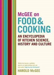 McGee on Food and Cooking: An Encyclopedia of Kitchen Science, History and Culture kaina ir informacija | Receptų knygos | pigu.lt