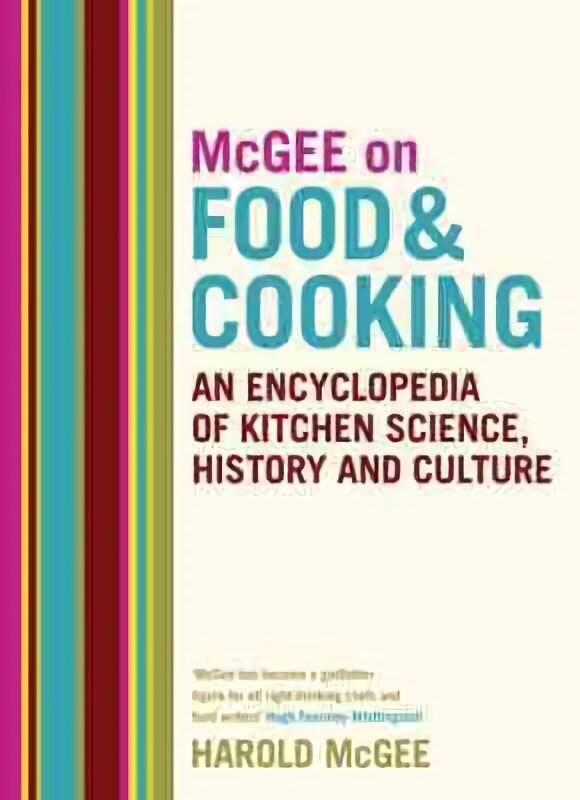 McGee on Food and Cooking: An Encyclopedia of Kitchen Science, History and Culture цена и информация | Receptų knygos | pigu.lt