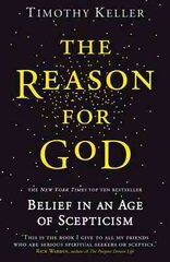 Reason for God: Belief in an age of scepticism цена и информация | Духовная литература | pigu.lt