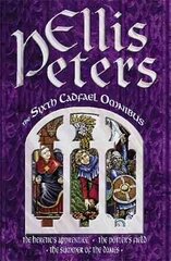 Sixth Cadfael Omnibus: The Heretic's Apprentice, The Potter's Field, The Summer of the Danes kaina ir informacija | Fantastinės, mistinės knygos | pigu.lt