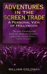 Adventures In The Screen Trade: A Personal View of Hollywood kaina ir informacija | Knygos apie meną | pigu.lt