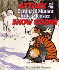 Attack Of The Deranged Mutant Killer Monster Snow Goons: Calvin & Hobbes Series: Book Ten kaina ir informacija | Fantastinės, mistinės knygos | pigu.lt