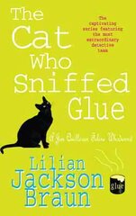 Cat Who Sniffed Glue (The Cat Who Mysteries, Book 8): A delightful feline whodunit for cat lovers everywhere kaina ir informacija | Fantastinės, mistinės knygos | pigu.lt