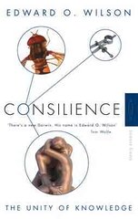 Consilience: The Unity of Knowledge kaina ir informacija | Ekonomikos knygos | pigu.lt