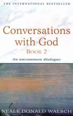 Conversations with God - Book 2: An uncommon dialogue цена и информация | Самоучители | pigu.lt