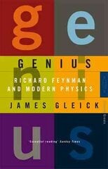 Genius: Richard Feynman and Modern Physics цена и информация | Книги по экономике | pigu.lt