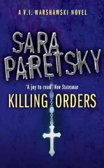 Killing Orders: V.I. Warshawski 3 kaina ir informacija | Fantastinės, mistinės knygos | pigu.lt