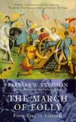 March Of Folly: From Troy to Vietnam kaina ir informacija | Socialinių mokslų knygos | pigu.lt