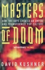 Masters Of Doom: How two guys created an empire and transformed pop culture kaina ir informacija | Biografijos, autobiografijos, memuarai | pigu.lt