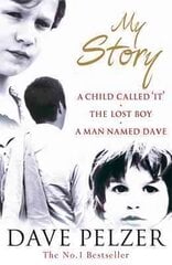 My Story: A Child Called It, The Lost Boy, A Man Named Dave kaina ir informacija | Biografijos, autobiografijos, memuarai | pigu.lt