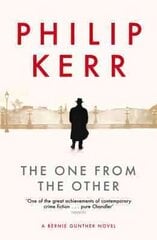 One From The Other: Bernie Gunther Thriller 4 цена и информация | Fantastinės, mistinės knygos | pigu.lt