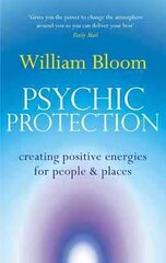 Psychic Protection: Creating positive energies for people and places цена и информация | Самоучители | pigu.lt