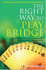 Right Way to Play Bridge цена и информация | Книги о питании и здоровом образе жизни | pigu.lt