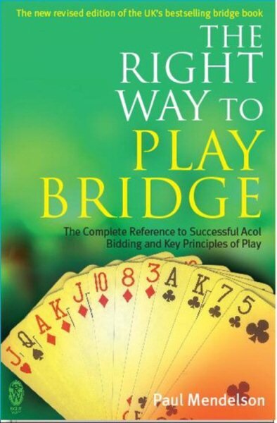 Right Way to Play Bridge kaina ir informacija | Knygos apie sveiką gyvenseną ir mitybą | pigu.lt