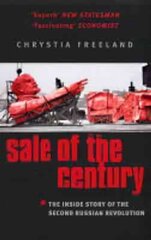 Sale Of The Century: The Inside Story of the Second Russian Revolution kaina ir informacija | Socialinių mokslų knygos | pigu.lt