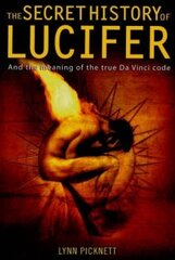Secret History of Lucifer (New Edition) цена и информация | Духовная литература | pigu.lt