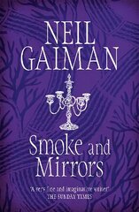 Smoke and Mirrors: includes 'Chivalry', this year's Radio 4 Neil Gaiman Christmas special цена и информация | Фантастика, фэнтези | pigu.lt