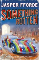 Something Rotten: Thursday Next Book 4 цена и информация | Fantastinės, mistinės knygos | pigu.lt