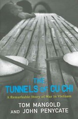 Tunnels of Cu Chi: A Remarkable Story of War kaina ir informacija | Istorinės knygos | pigu.lt