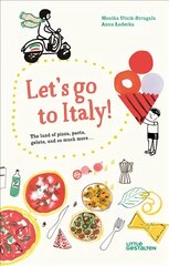 Let's Go to Italy!: The Land of Pizza, Pasta, Gelato, and so much more цена и информация | Книги для подростков  | pigu.lt