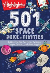 501 Space Joketivities: Riddles, Puzzles, Fun Facts, Cartoons, Tongue Twisters, and Other Giggles! kaina ir informacija | Knygos paaugliams ir jaunimui | pigu.lt