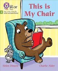 This is My Chair: Phase 4 Set 1 kaina ir informacija | Knygos paaugliams ir jaunimui | pigu.lt