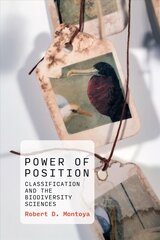 Power of Position: Classification and the Biodiversity Sciences цена и информация | Книги по экономике | pigu.lt