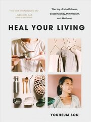 Heal Your Living: A Minimalist Guide to Letting Go and Discovering Inner Joy kaina ir informacija | Saviugdos knygos | pigu.lt