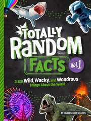 Totally Random Facts Volume 1: 3,117 Wild, Wacky, and Wonderous Things About the World  kaina ir informacija | Knygos paaugliams ir jaunimui | pigu.lt