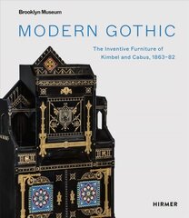 Modern Gothic: The Inventive Furniture of Kimbel and Cabus. 1863 1882 kaina ir informacija | Knygos apie meną | pigu.lt