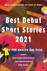 Best Debut Short Stories 2021: The PEN America Dau Prize kaina ir informacija | Fantastinės, mistinės knygos | pigu.lt