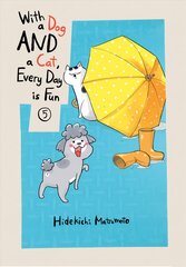 With A Dog And A Cat, Every Day Is Fun, Volume 5 цена и информация | Фантастика, фэнтези | pigu.lt