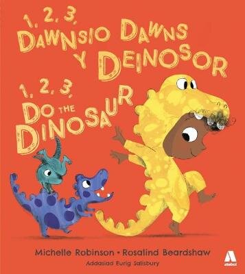 1, 2, 3, Dawnsio Dawns y Deinosor / 1, 2, 3, Do the Dinosaur Bilingual edition kaina ir informacija | Knygos mažiesiems | pigu.lt