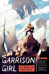 Garrison Girl: An Attack on Titan Novel kaina ir informacija | Fantastinės, mistinės knygos | pigu.lt