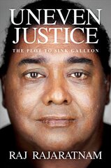 Uneven Justice: The Plot to Sink Galleon kaina ir informacija | Biografijos, autobiografijos, memuarai | pigu.lt