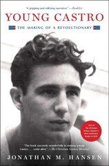Young Castro: The Making of a Revolutionary kaina ir informacija | Biografijos, autobiografijos, memuarai | pigu.lt