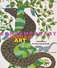 Indian Contemporary Art: Contemporary, One Word, Several Worlds kaina ir informacija | Knygos apie meną | pigu.lt